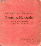 Manuel de conversation français-marocain suivi d'un vocabulaire de plus de 1600 mots