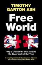 Free World - Why A Crisis Of The West Reveals The Opportunity Of Our Time