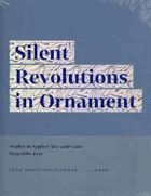 Silent revolutions in ornament - studies in applied arts and crafts from 1880-1930