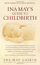 Ina May's Guide to Childbirth