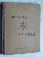 Olomouc - Olmütz(Výstavba a národní hospodářství evropského města). Vydáno z usnesení ...