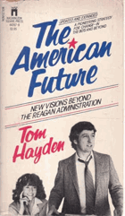 The American Future - New Visions Beyond the Reagan Administration