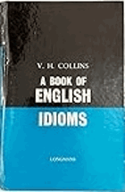 A BOOK OF ENGLISH IDIOMS