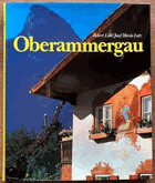 Oberammergau. Ettal, Linderhof, Steingaden, Rottenbuch, Wies ORIG.PAPIERSCHUTZUMSCHLAG NICHT ...