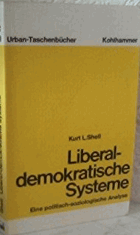 Liberal-demokratische Systeme - eine politisch-soziologische Analyse