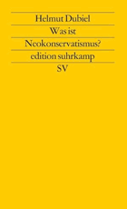 Was ist Neokonservatismus? (edition suhrkamp)