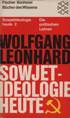 Sowjetideologie heute II. Die politischen Lehren