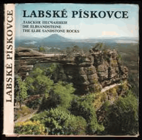 Labské pískovce - Labskije pesčaniki - Die Elbsandsteine - The Elbe sandstone rocks