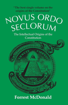 Novus Ordo Seclorum - The Intelectual Origins of the Constitutiton