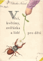 Věci, květiny, zvířátka a lidé pro děti