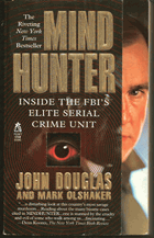 Mind Hunter - Inside the FBI's Elite Serial Crime Unit