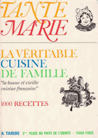 La Veritable Cuisine de Famille - la bonne et vieille cuisine francaise