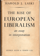 The Rise of European Liberalism - An Essay in Interpretation