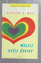 Miluj svůj život