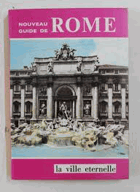 Rome - La ville éternelle. Nouveau guide