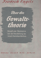 Über die Gewaltstheorie - Gewalt und Oekonomie bei der Herstellung des neuen Deutschen Reiches.