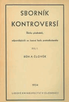 Sborník kontroversí 1-3. Sbírka přednášek, odpovídající na časová hesla ...