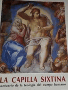 La Capilla Sixtina. Santuario de la teología del cuerpo humano