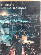 Ciudad de la Habana BOTH DUST JACKET+BOOK CONDITION - NICE! BUT NOT PERFECT!