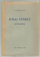 Juraj Fándly 1750-1811