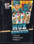 Muž odnikud a další kriminální příběhy