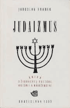 Judaizmus. Kniha o židovskej kultúre, histórii a náboženstve