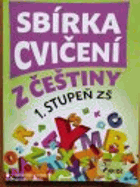 Sbírka cvičení z češtiny 1. stupeň ZŠ