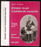 Chladné zbraně v habsburské monarchii - Edged weapons of the Habsburg Monarchy - Blankwaffen in ...