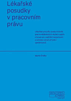 Lékařské posudky v pracovním právu. Lékařské posudky poskytovatelů pracovně-lékařských ...