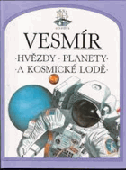 Vesmír - hvězdy, planety a kosmické lodě