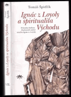 Ignác z Loyoly a spiritualita Východu(průvodce knihou Duchovních cvičení svatého Ignáce z ...