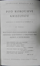 Pod korouhví Kristovou - rozjímání svatoignáckých exercicií, obšírněji rozvedená a ...