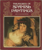 Treasures of Spanish Paintings. Over 115 Color Masterpieces