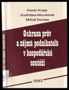 Ochrana práv a zájmů podnikatelů v hospodářské soutěži