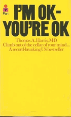 I'm OK, You're OK