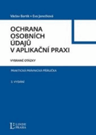 Ochrana osobních údajů v aplikační praxi - vybrané otázky