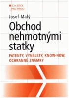 Obchod nehmotnými statky - patenty, vynálezy, know-how, ochranné známky