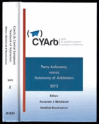 Czech(& Central European), yearbook of arbitration. Volume 2/2012, Party autonomy versus autonomy ...