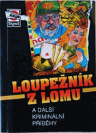 Loupežník z lomu a další kriminální příběhy