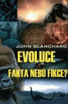 Evoluce - fakta nebo fikce?