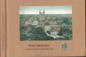 Stará Boleslav na historických pohlednicích