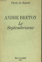 André Breton ou Le Septembriseur