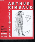 Arthur Rimbaud - Collection poètes d'aujourd'hui