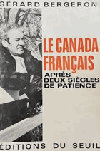 Le Canada français, après deux siècles de patience