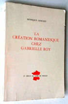 La création romanesque chez Gabrielle Roy