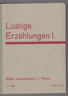 Lustige Erzählungen - deutsches Lese- und Arbeitsbuch für den ersten Jahrgang der Bürgerschulen. ...