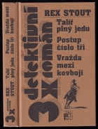 Talíř plný jedu - Postup číslo tři - Vražda mezi kovboji