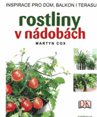 Rostliny v nádobách - inspirace pro dům, balkon i terasu