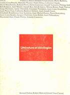 Littérature et idéologies - Colloque de Cluny II - La nouvelle critique spécial 39 bis.