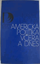 Americká politika včera a dnes